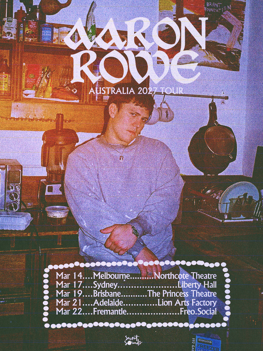 Aaron Rowe Australia 2027 Tour poster featuring a musician in a kitchen above concert dates for Melbourne, Sydney, Brisbane, Adelaide, and Fremantle.